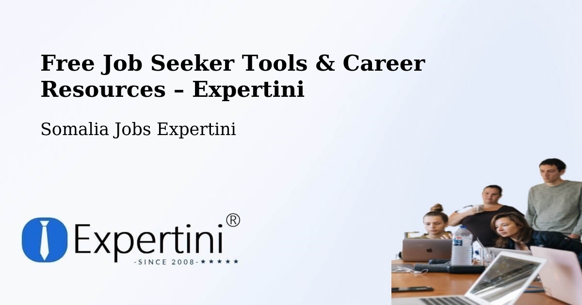 Free Job Seeker Tools & Career Resources – Bargaal - Bargaal, Somalia Jobs Expertini